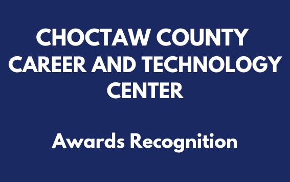 Choctaw County Career and Technical center Awards Recognition