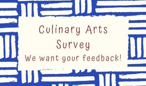 Culinary Arts Students Want Your Feedback